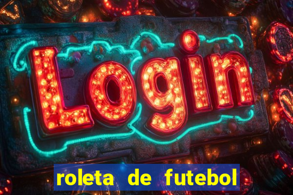 roleta de futebol carreira roleta de jogadores de futebol